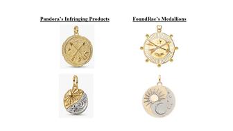 A federal court has denied Pandora’s motion to dismiss Foundrae’s lawsuit, which alleges the Danish jewelry company copied Foundrae’s medallion designs for its “Talisman” collection. Pictured is a side-by-side comparison of two medallions that Foundrae claims Pandora “copied nearly verbatim,” as per court documents. This photo was included in the initial complaint Foundrae filed in February. Pandora and Foundrae medallions