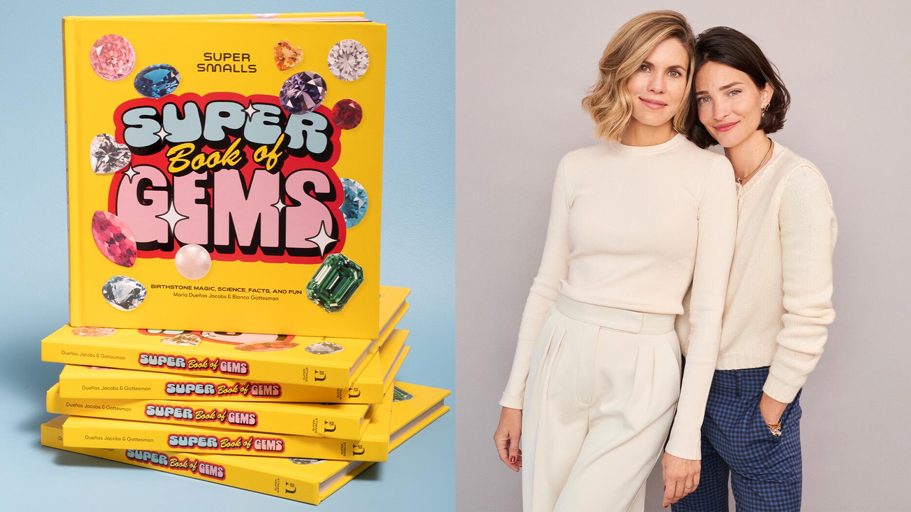 Super Smalls Super Book of Gems, Maria Dueñas Jacobs, and Bianca Gottesman