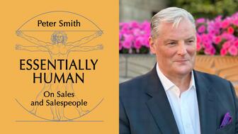 Peter Smith’s fourth book, “Essentially Human: On Sales and Salespeople,” is available now. Peter Smith Essentially Human: On Sales and Salespeople