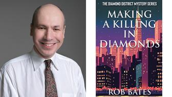 Rob Bate’s latest fictional novel is both a standalone mystery and the fourth and final book continuing the story of main character Mimi Rosen. It is set to release on Aug. 12. Making a Killing in Diamonds by Rob Bates